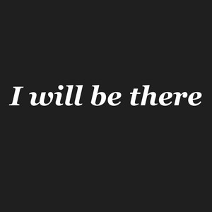 I will be there by Brian Norya