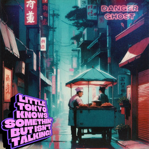 Little Tokyo Knows Somethin' But Isn’t Talking!