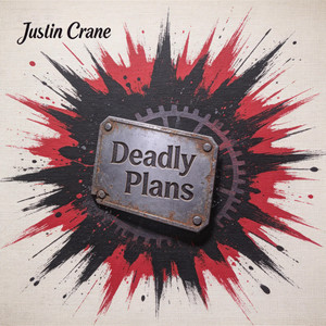Deadly Plans by Justin Crane
