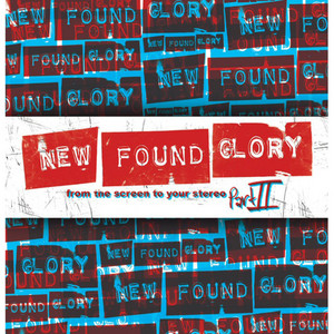 From the Screen to Your Stereo, Pt. 2 - Album by New Found Glory