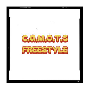 C.G.M.O.T.S Freestyle by Kinglut$
