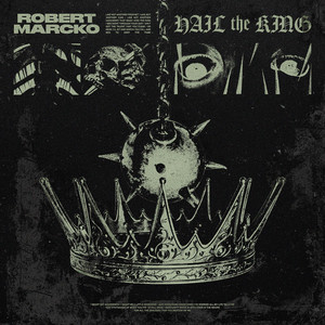 Hail the King by Robert Marcko