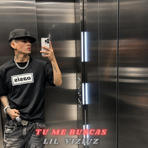 TU ME BUSCAS by lil VIZIUZ