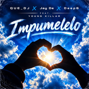 Impumelelo by QUE_DJ 014, Jay De, Deep6, Young killar