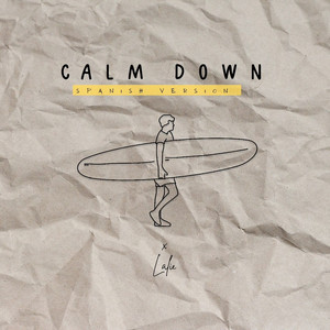 Calm Down - Spanish Version by Lalie