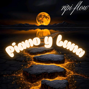 PIANO Y LUNA by Ripi Flow