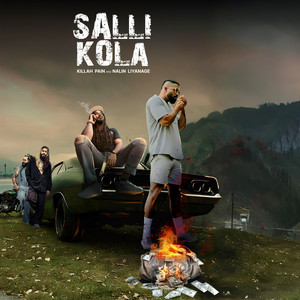 Killah Pain & Nalin Liyanage - Salli Kola