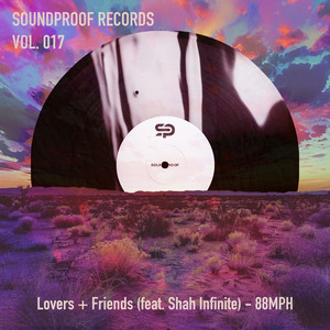 Lovers + Friends by 88mph, Shah Infinite
