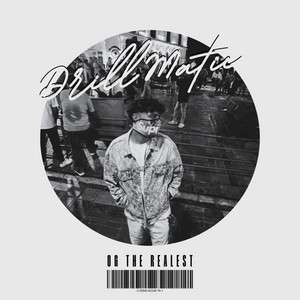 OG The Realest - Drillmatic