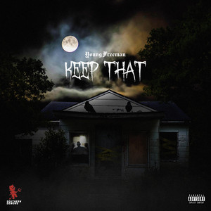 Keep That by Young Freeman