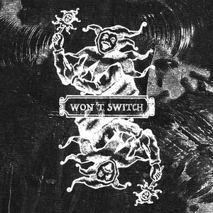 WON'T SWITCH