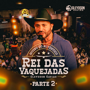 Capa do álbum Muído do Autêntico Rei das Vaquejadas - Pt. 2 de Gleydson Gavião
