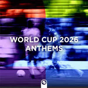 Various Artists — World Cup 2026 Anthems (2026)