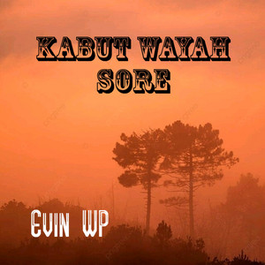 Kabut Wayah Sore