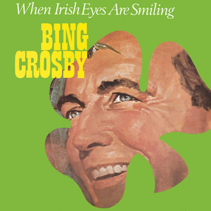 When Irish Eyes Are Smiling album