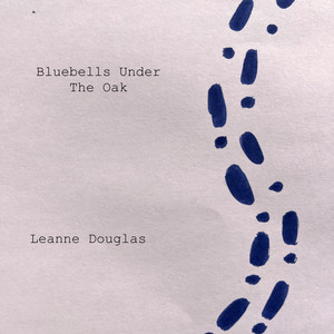 Bluebells Under The Oak by Leanne Douglas