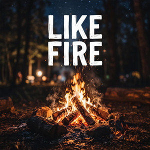 Like Fire by Mr Werbe