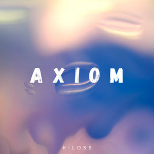 Axiom by KiloS$