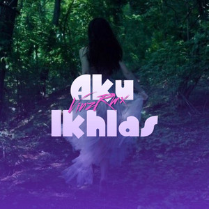 VinzRmx - Aku Ikhlas