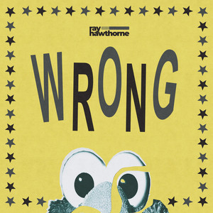 Wrong by Ray Hawthorne