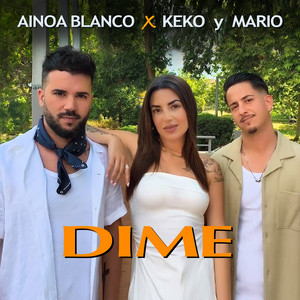 Dime (feat. Keko y Mario)
