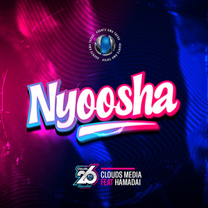 Clouds Media - Nyoosha (feat. Hamadai)