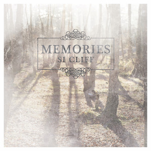 Memories by Si Cliff