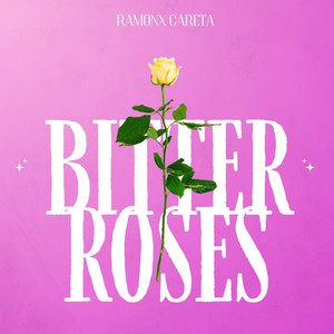 Bitter Roses by Ramonx Careta