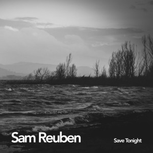 Save Tonight by Sam Reuben