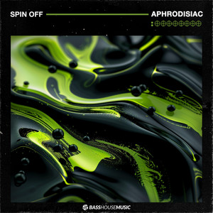 Aphrodisiac by Spin Off