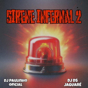 Dj DS JAGUARÉ - Sirene infernal 2 (dj Paulinho oficial)