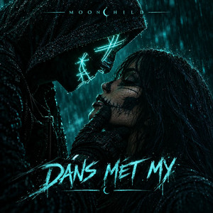Dans met my by Moon Child