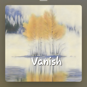 Vanish by Yungboy