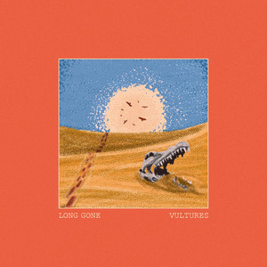 Vultures by Long Gone