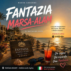 Fantazia Marsa Alam (Versione Italiana) by Dj NACZALNIK Boss
