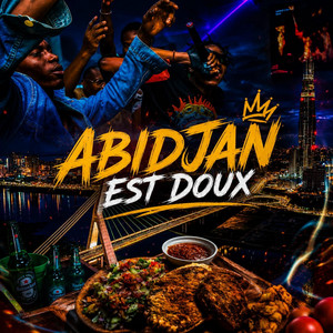 ABIDJAN EST DOUX by RØ2K