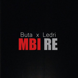 Buta - Mbi Re (feat. Ledri Vula)