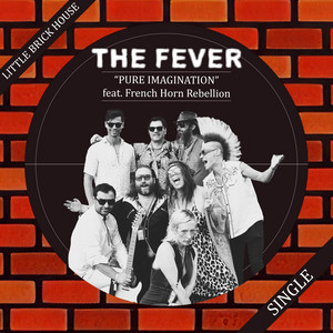 Pure Imagination by The Fever, French Horn Rebellion