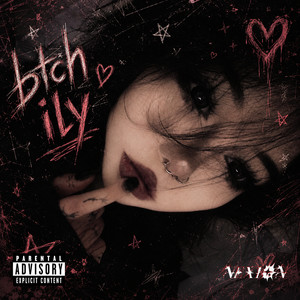 btch ily