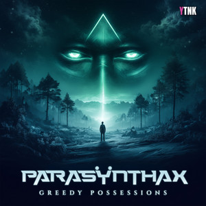 Greedy Possesion - Original Mix by Parasynthax