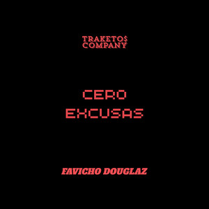 Cero Excusas by Favicho Douglaz