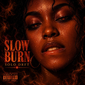 Slow Burn by Solo Drft