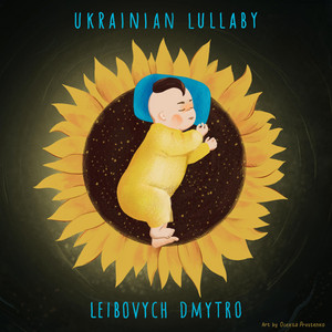Dmytro Leibovych — Ukrainian Lullaby (One Hour Version)