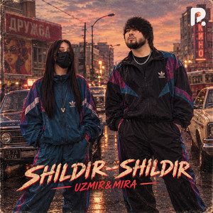 Shildir-shildir by Uzmir, Mira