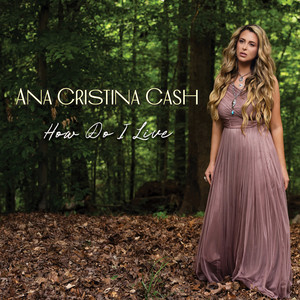 How Do I Live by Ana Cristina Cash