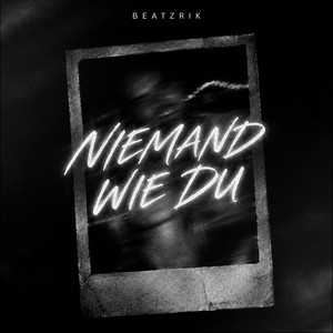 Niemand Wie Du by BEATZRIK