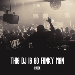 This Dj Is So Funky Man