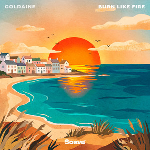 Burn Like Fire by Goldaine