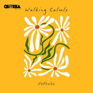 Walking Calmly by Quokka Music, YetBaby