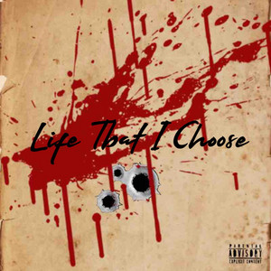 Life That I Choose by JRacks